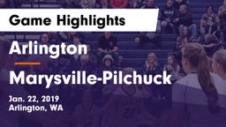 Arlington  vs Marysville-Pilchuck  Game Highlights - Jan. 22, 2019