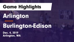 Arlington  vs Burlington-Edison  Game Highlights - Dec. 4, 2019