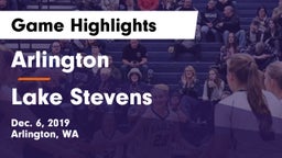 Arlington  vs Lake Stevens  Game Highlights - Dec. 6, 2019