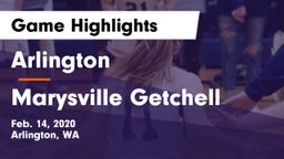 Arlington  vs Marysville Getchell  Game Highlights - Feb. 14, 2020