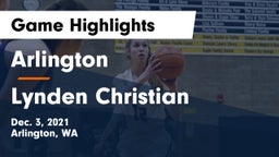 Arlington  vs Lynden Christian  Game Highlights - Dec. 3, 2021
