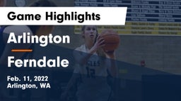 Arlington  vs Ferndale  Game Highlights - Feb. 11, 2022