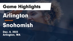 Arlington  vs Snohomish  Game Highlights - Dec. 8, 2023