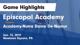 Episcopal Academy vs Academy-Notre Dame De Namur  Game Highlights - Jan. 15, 2019