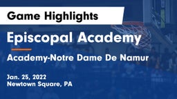 Episcopal Academy vs Academy-Notre Dame De Namur  Game Highlights - Jan. 25, 2022