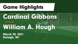 Cardinal Gibbons  vs William A. Hough  Game Highlights - March 28, 2021
