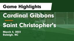 Cardinal Gibbons  vs Saint Christopher's Game Highlights - March 4, 2022