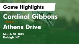 Cardinal Gibbons  vs Athens Drive  Game Highlights - March 30, 2023