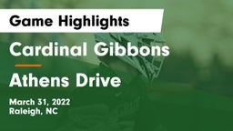 Cardinal Gibbons  vs Athens Drive  Game Highlights - March 31, 2022