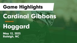 Cardinal Gibbons  vs Hoggard  Game Highlights - May 12, 2023