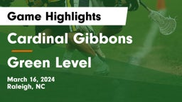 Cardinal Gibbons  vs Green Level  Game Highlights - March 16, 2024
