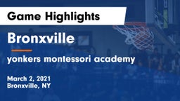 Bronxville  vs yonkers montessori academy Game Highlights - March 2, 2021