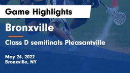 Bronxville  vs Class D semifinals Pleasantville Game Highlights - May 24, 2022