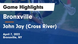 Bronxville  vs John Jay  (Cross River) Game Highlights - April 7, 2022