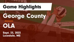 George County  vs OLA Game Highlights - Sept. 23, 2023