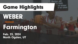 WEBER  vs Farmington  Game Highlights - Feb. 23, 2024