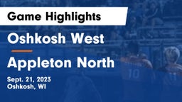 Oshkosh West  vs Appleton North  Game Highlights - Sept. 21, 2023