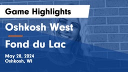 Oshkosh West  vs Fond du Lac  Game Highlights - May 28, 2024