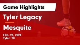 Tyler Legacy  vs Mesquite  Game Highlights - Feb. 23, 2024
