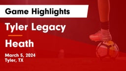 Tyler Legacy  vs Heath  Game Highlights - March 5, 2024