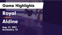 Royal  vs Aldine  Game Highlights - Aug. 21, 2021