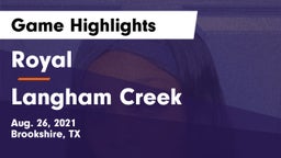 Royal  vs Langham Creek  Game Highlights - Aug. 26, 2021