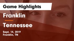 Franklin  vs Tennessee  Game Highlights - Sept. 14, 2019