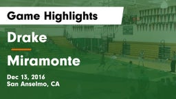 Drake  vs Miramonte Game Highlights - Dec 13, 2016
