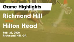 Richmond Hill  vs Hilton Head  Game Highlights - Feb. 29, 2020