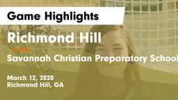 Richmond Hill  vs Savannah Christian Preparatory School Game Highlights - March 12, 2020