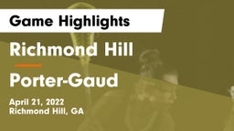 Richmond Hill  vs Porter-Gaud  Game Highlights - April 21, 2022
