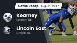 Recap: Kearney  vs. Lincoln East  2017