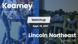 Matchup: Kearney High vs. Lincoln Northeast  2017