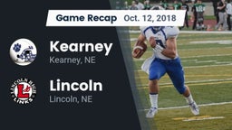 Recap: Kearney  vs. Lincoln  2018