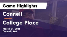 Connell  vs College Place   Game Highlights - March 21, 2023