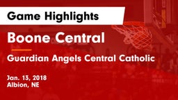 Boone Central  vs Guardian Angels Central Catholic Game Highlights - Jan. 13, 2018