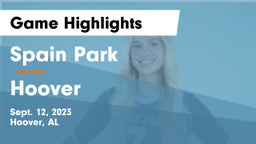 Spain Park  vs Hoover  Game Highlights - Sept. 12, 2023