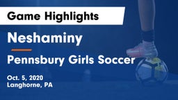 Neshaminy  vs Pennsbury  Girls Soccer Game Highlights - Oct. 5, 2020