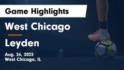 West Chicago  vs Leyden  Game Highlights - Aug. 26, 2023