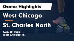 West Chicago  vs St. Charles North  Game Highlights - Aug. 30, 2023