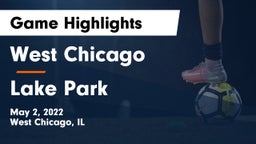 West Chicago  vs Lake Park  Game Highlights - May 2, 2022