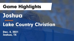 Joshua  vs Lake Country Christian  Game Highlights - Dec. 4, 2021