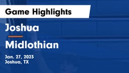 Joshua  vs Midlothian  Game Highlights - Jan. 27, 2023