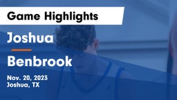 Joshua  vs Benbrook  Game Highlights - Nov. 20, 2023