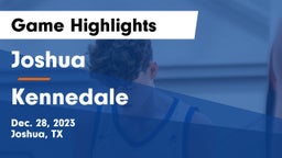 Joshua  vs Kennedale  Game Highlights - Dec. 28, 2023