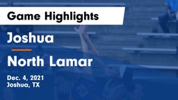 Joshua  vs North Lamar  Game Highlights - Dec. 4, 2021