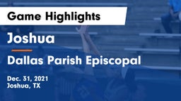 Joshua  vs Dallas Parish Episcopal Game Highlights - Dec. 31, 2021