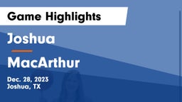 Joshua  vs MacArthur  Game Highlights - Dec. 28, 2023