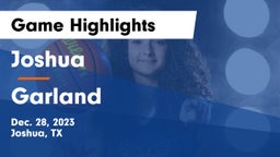 Joshua  vs Garland  Game Highlights - Dec. 28, 2023