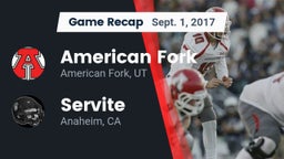 Recap: American Fork  vs. Servite  2017